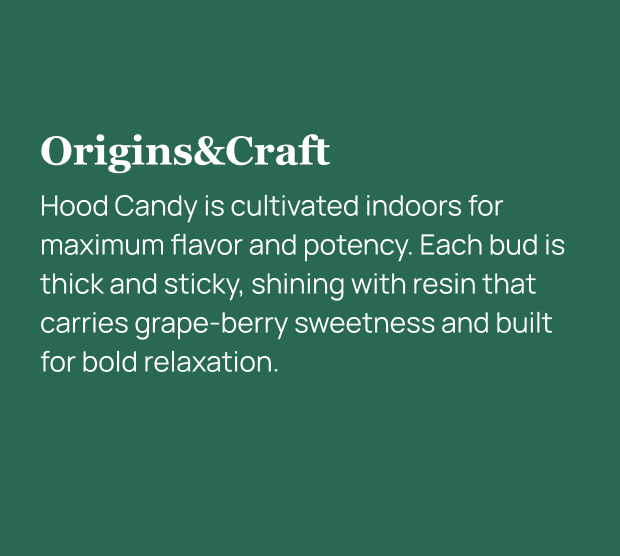 Hood Candy Indoor THCa Flower